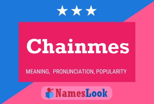 Chainmes Namensposter