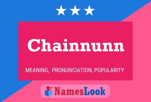 Chainnunn Namensposter