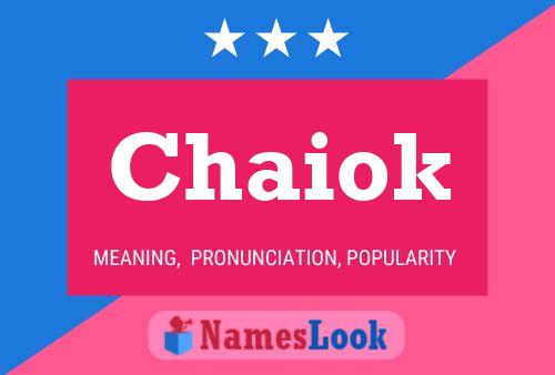 Chaiok Namensposter