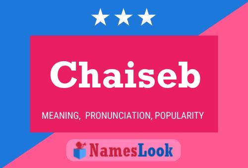 Chaiseb Namensposter