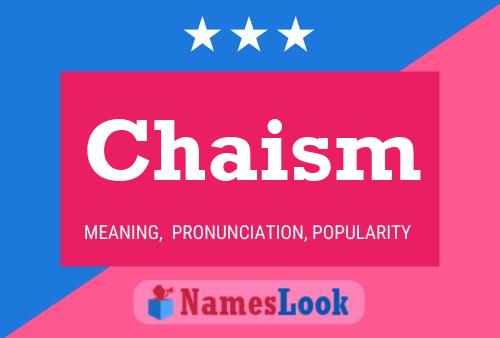 Chaism Namensposter