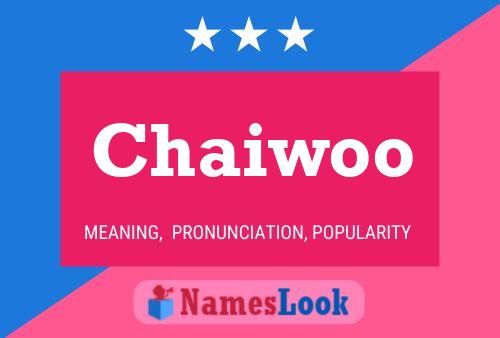 Chaiwoo Namensposter