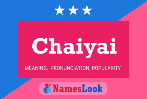 Chaiyai Namensposter