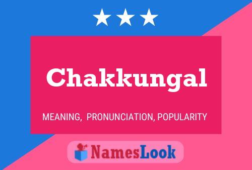 Chakkungal Namensposter