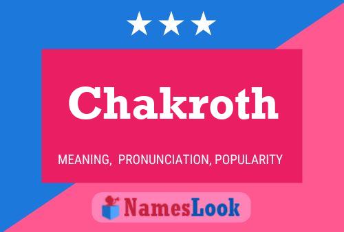 Chakroth Namensposter