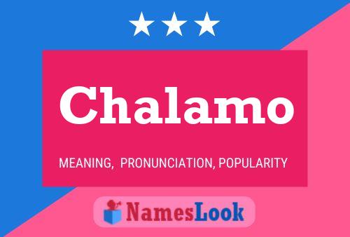 Chalamo Namensposter