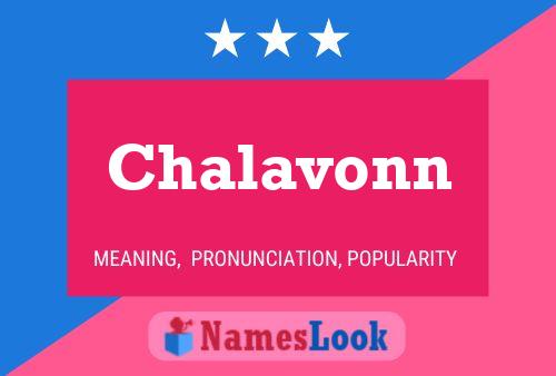 Chalavonn Namensposter