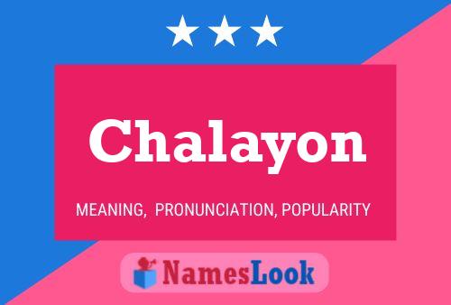 Chalayon Namensposter