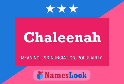 Chaleenah Namensposter