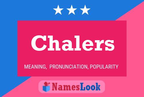 Chalers Namensposter