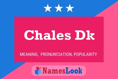 Chales Dk Namensposter