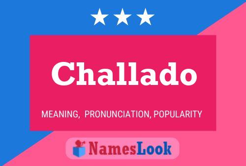 Challado Namensposter