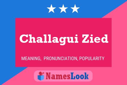 Challagui Zied Namensposter