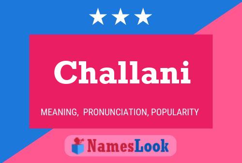 Challani Namensposter