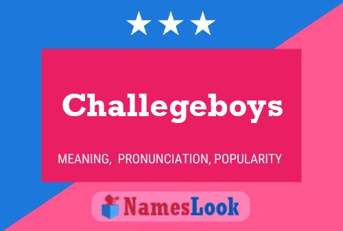 Challegeboys Namensposter