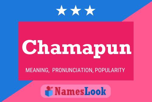 Chamapun Namensposter