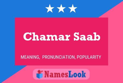 Chamar Saab Namensposter