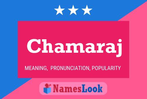 Chamaraj Namensposter