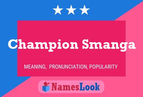 Champion Smanga Namensposter