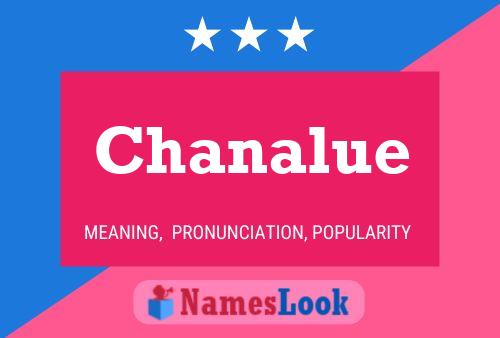 Chanalue Namensposter