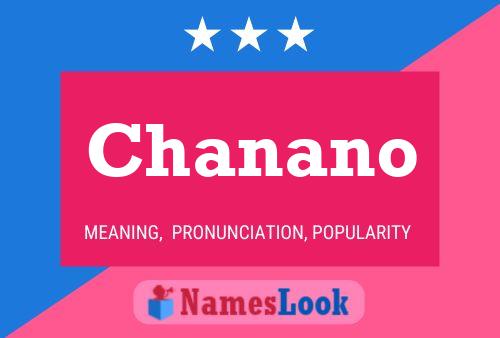 Chanano Namensposter