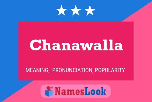 Chanawalla Namensposter