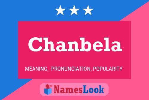 Chanbela Namensposter