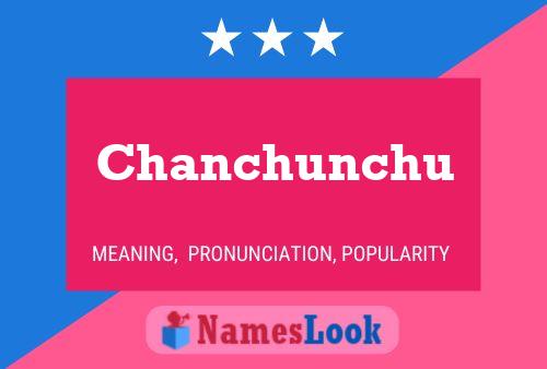 Chanchunchu Namensposter