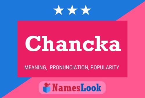 Chancka Namensposter