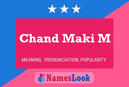 Chand Maki M Namensposter