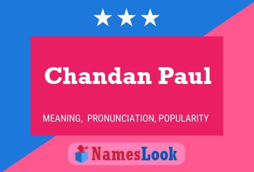 Chandan Paul Namensposter