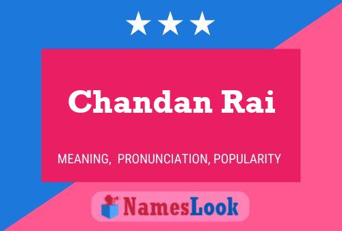 Chandan Rai Namensposter