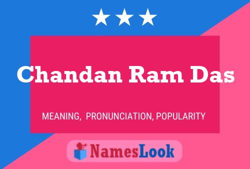 Chandan Ram Das Namensposter