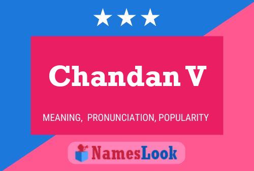 Chandan V Namensposter