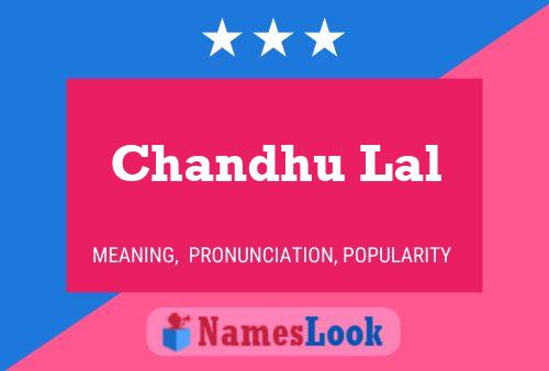 Chandhu Lal Namensposter