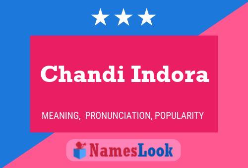 Chandi Indora Namensposter