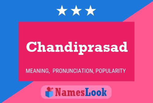 Chandiprasad Namensposter