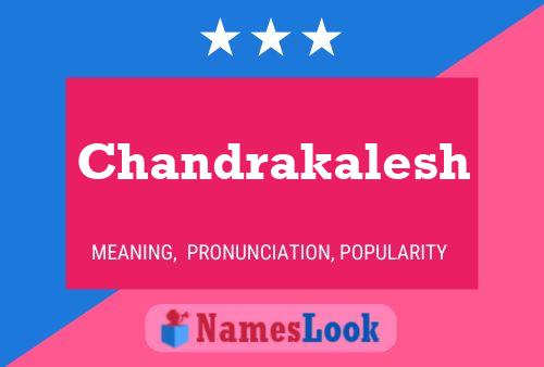 Chandrakalesh Namensposter