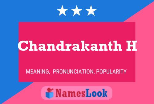 Chandrakanth H Namensposter