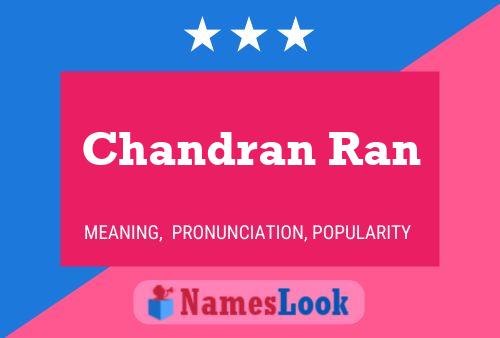 Chandran Ran Namensposter