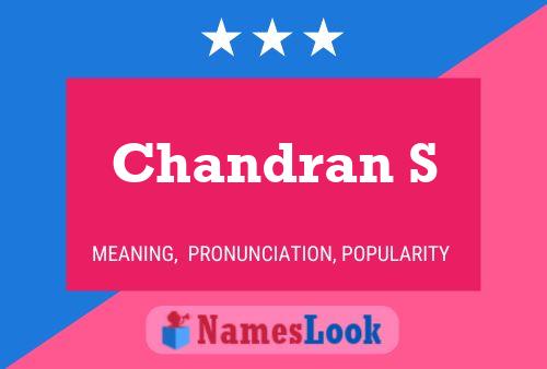 Chandran S Namensposter