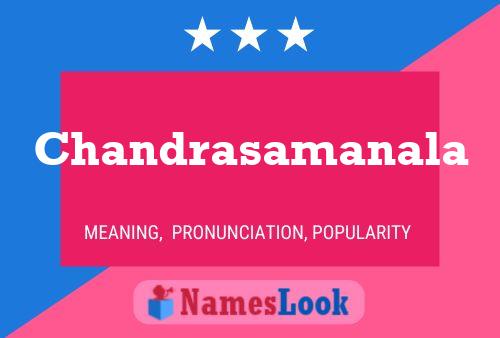 Chandrasamanala Namensposter