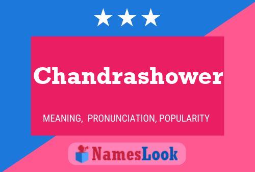 Chandrashower Namensposter