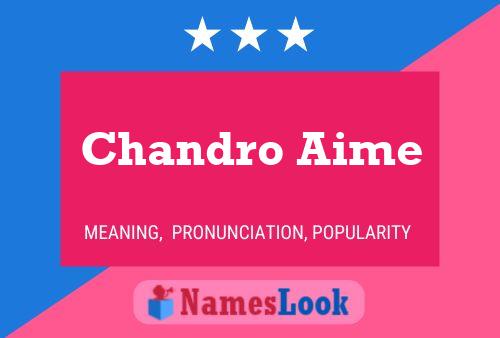 Chandro Aime Namensposter