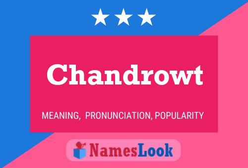 Chandrowt Namensposter