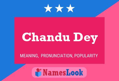 Chandu Dey Namensposter