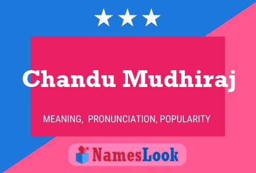 Chandu Mudhiraj Namensposter