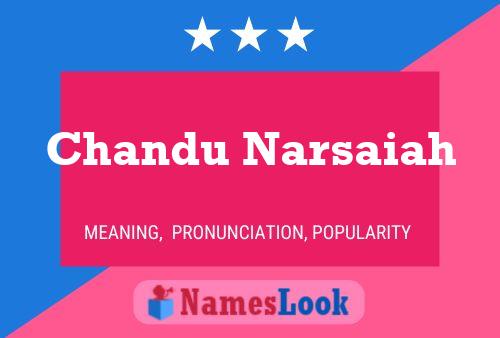 Chandu Narsaiah Namensposter