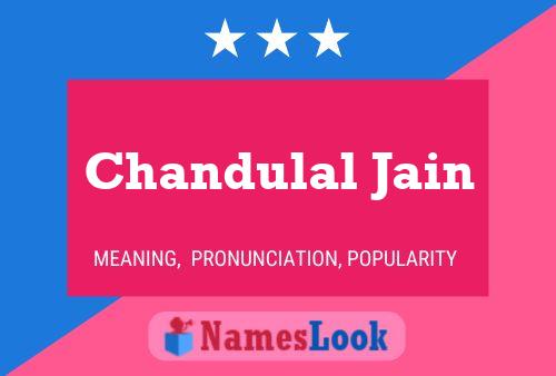 Chandulal Jain Namensposter