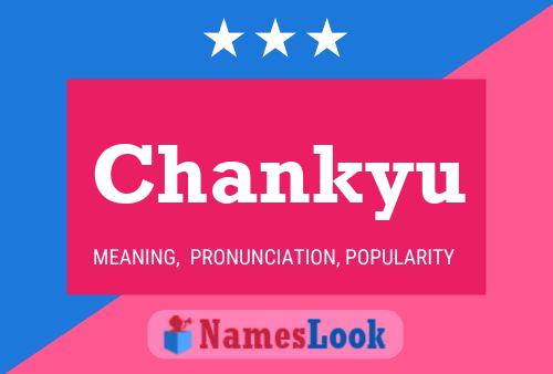 Chankyu Namensposter